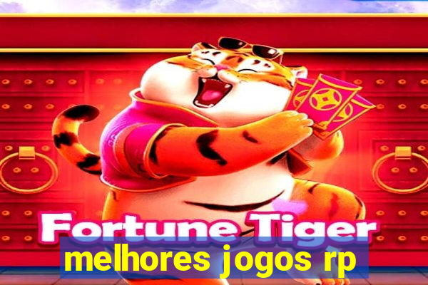 melhores jogos rp